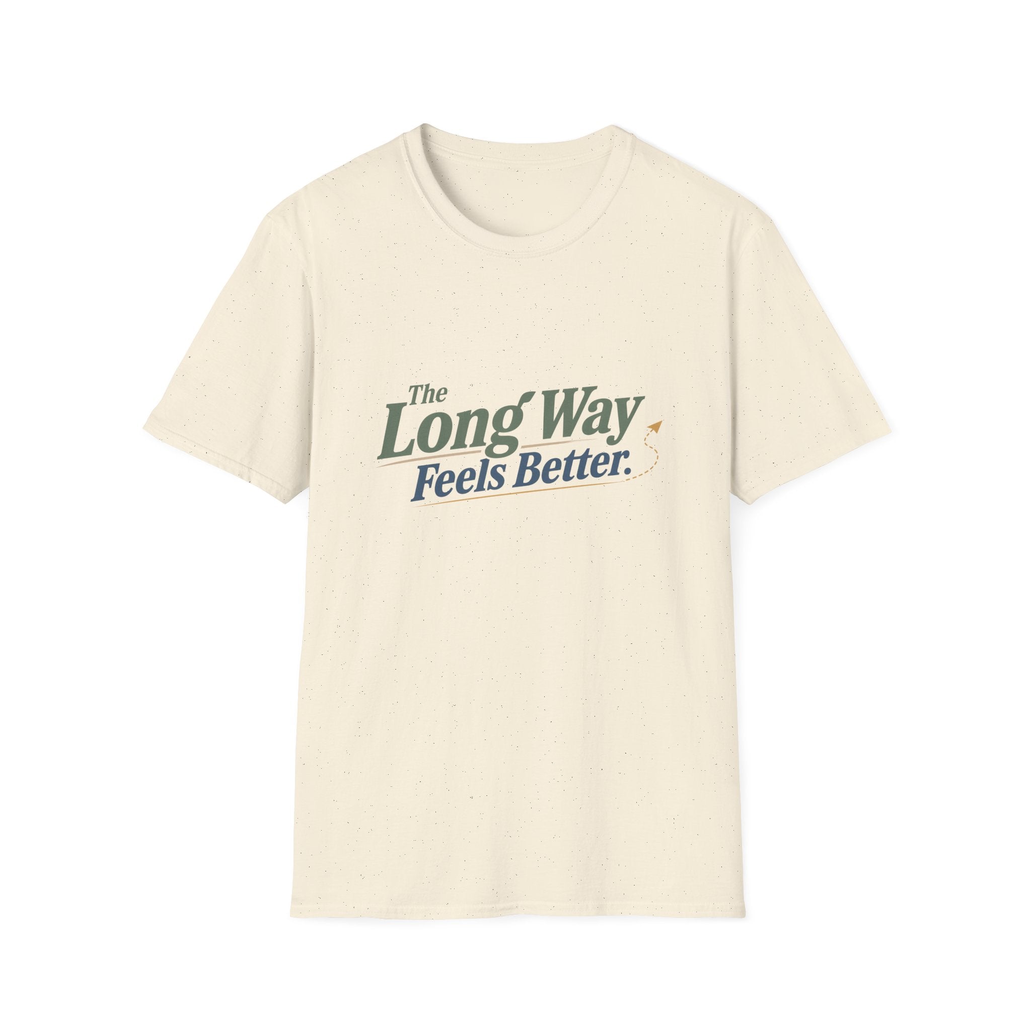 The Long Way Feels Better T-Shirt