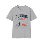 Running Late Still Counts T-Shirt