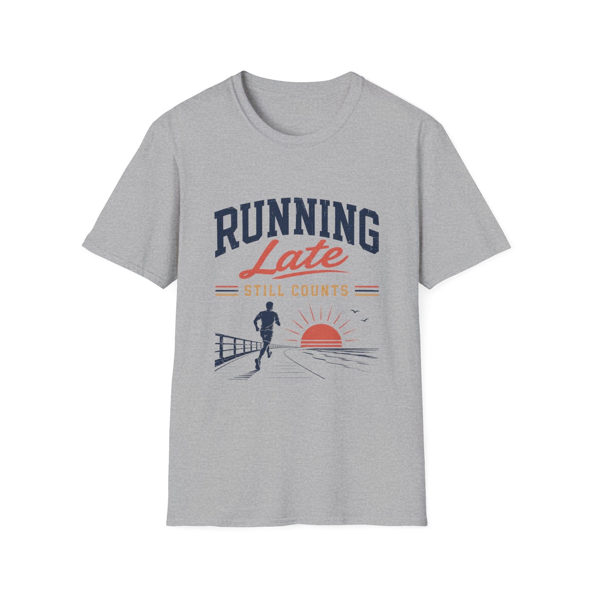 Running Late Still Counts T-Shirt