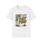 Some Places Stay With You T-Shirt