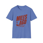 Miles Ago T-Shirt
