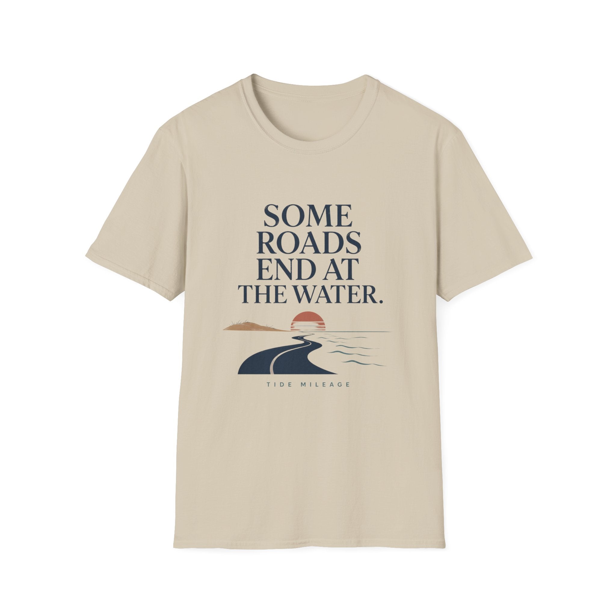 Some Roads End At The Water T-Shirt