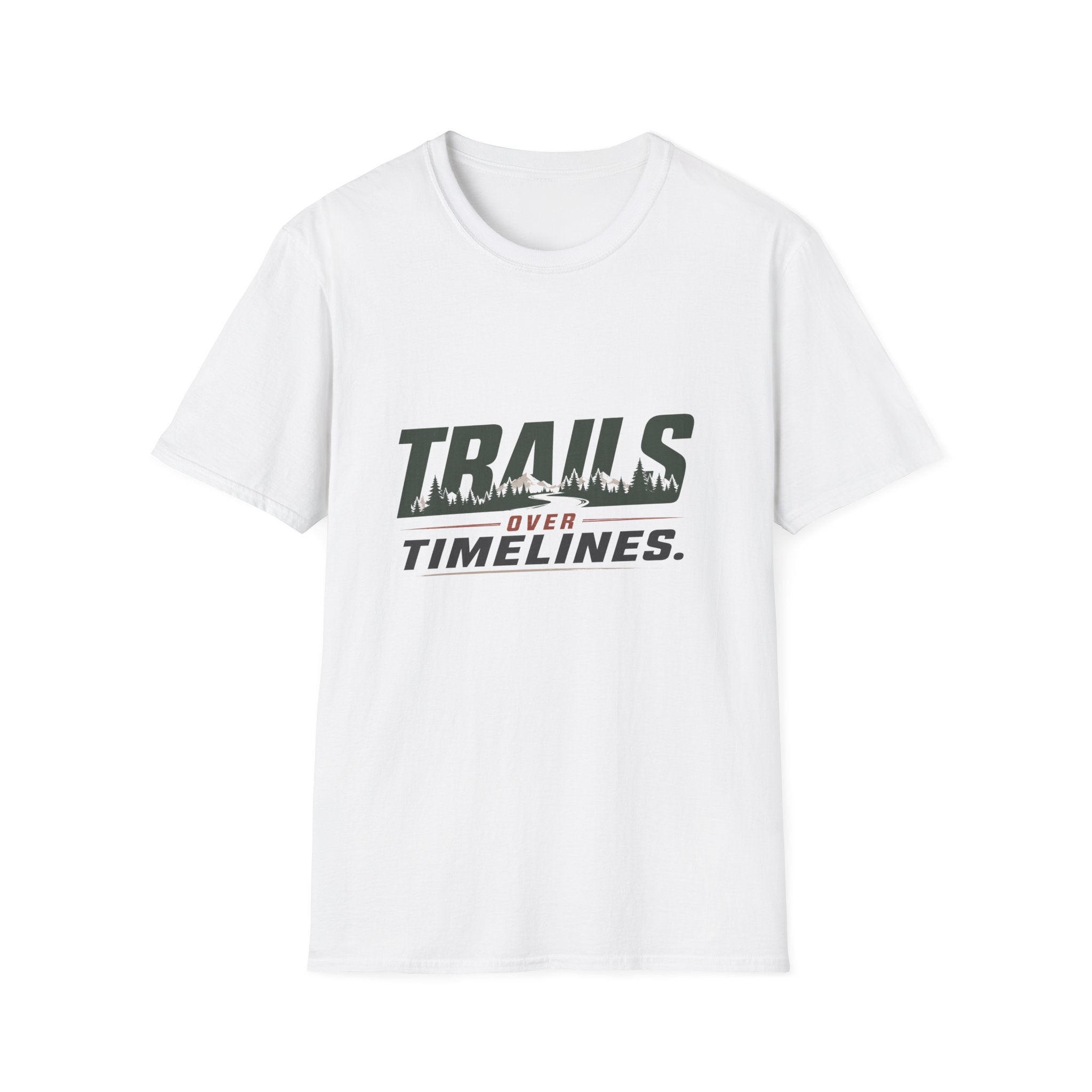 Trails Over Timeliness T-Shirt