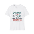 Coast To Coast , Still Grounded T-Shirt