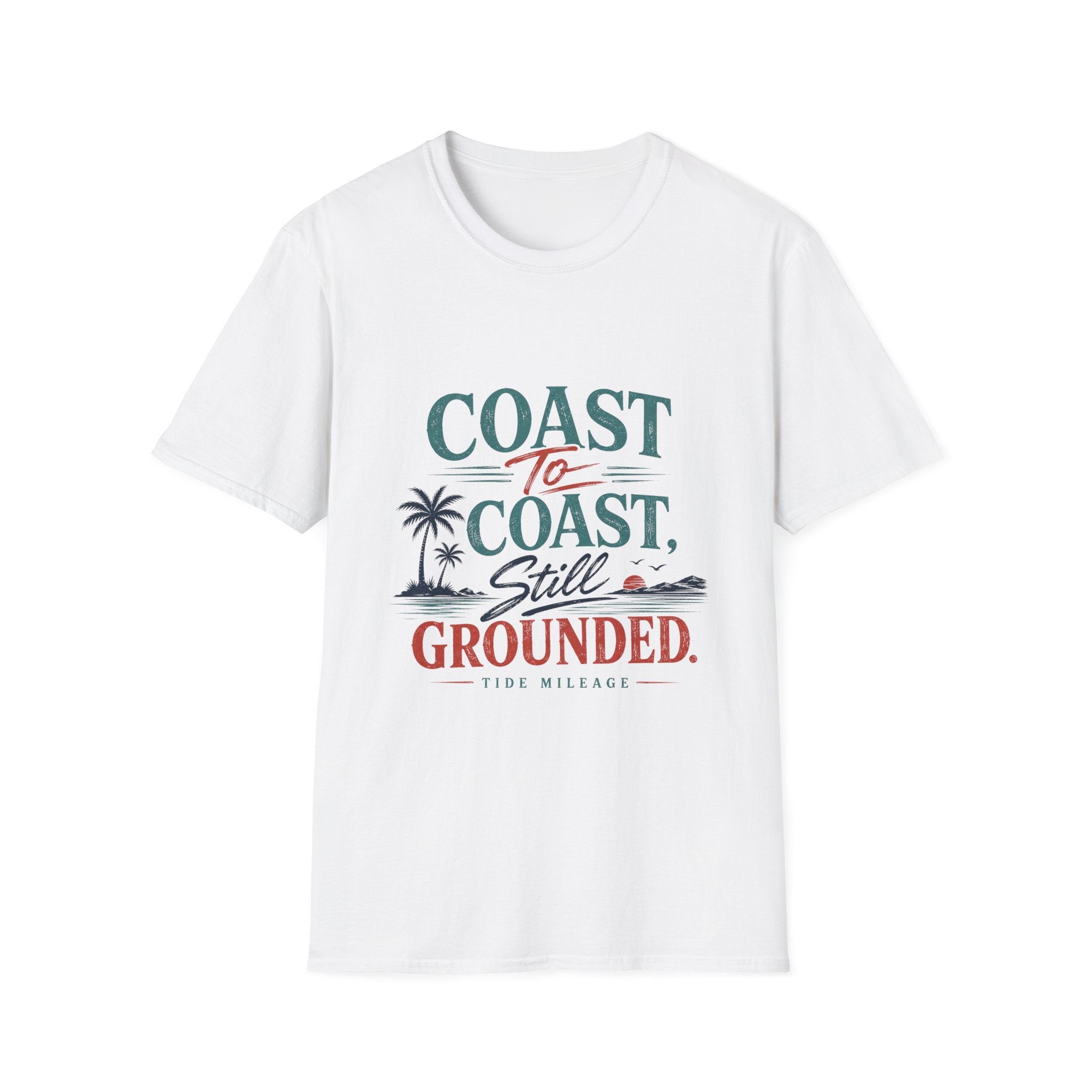 Coast To Coast , Still Grounded T-Shirt