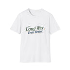 The Long Way Feels Better T-Shirt